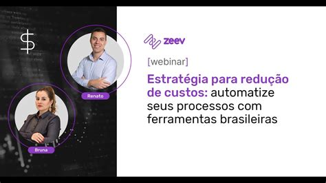 WEBINAR Estratégia para redução de custos automatize seus processos