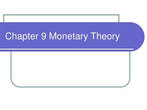 Ppt Chapter 9 Monetary Theory Powerpoint Presentation Free Download Id 5879088