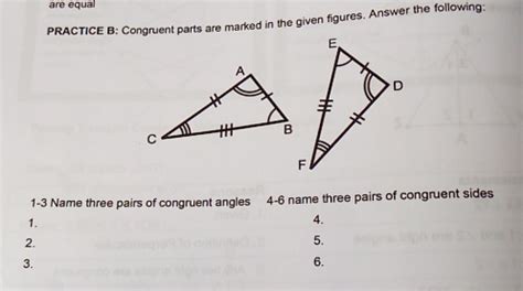 Solved Are Equal PRACTICE B Congruent Parts Are Marked In The Given