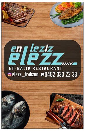 Elezz Et Balik Restaurant Trabzon Restaurant Reviews Photos Phone