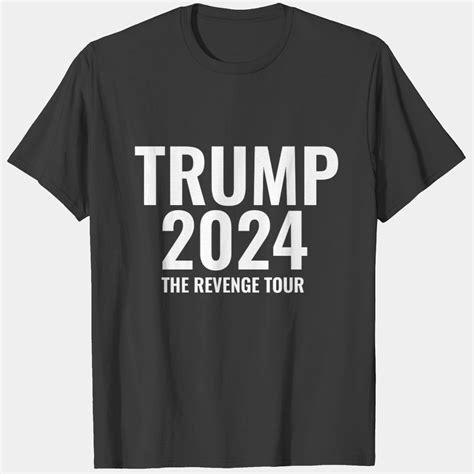 Trump 2024 THE REVENGE TOUR T Shirt Starting At 12 95 By Tim Johnson