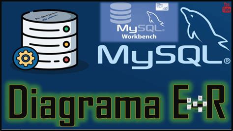 Cómo hacer un Diagrama Entidad Relación en MYSQL WorkBench YouTube