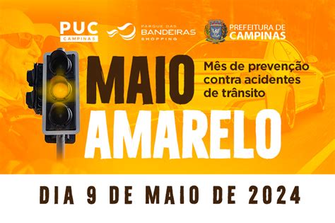 Portal Puc Campinas Maio Amarelo MÊs De PrevenÇÃo Contra