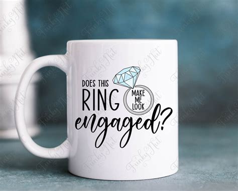 Does This Ring Make Me Look Engaged SVG PNG Funny Etsy