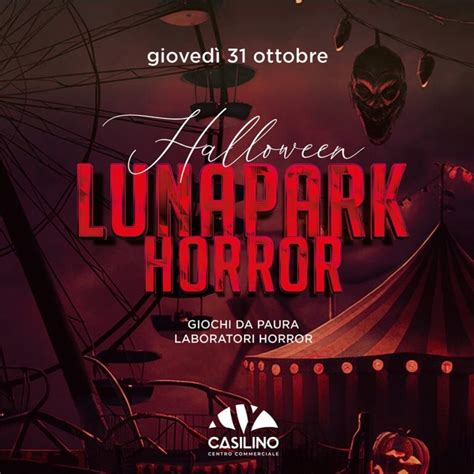 Halloween Luna Park Horror Al Centro Commerciale Casilino