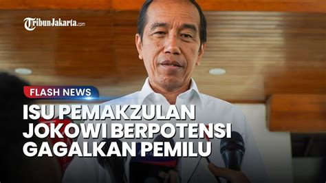 Isu Pemakzulan Jokowi Kian Santar Disorot Pengamat Jika Dilakukan