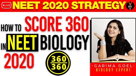 How To Score 360 In Neet Biology For Neet 2020 Preparation Neet Scoring Tips Garima Goel