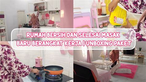 Morning Routine Rumah Bersih Dan Selesai Masak Baru Berangkat Kerja