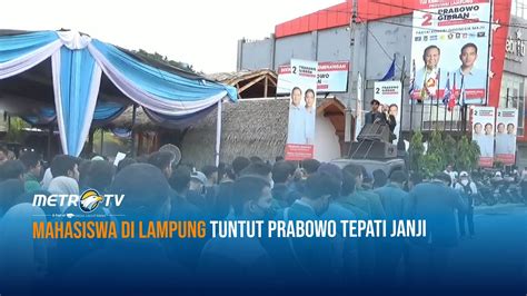 Mahasiswa Di Lampung Tuntut Prabowo Tepati Janji Youtube