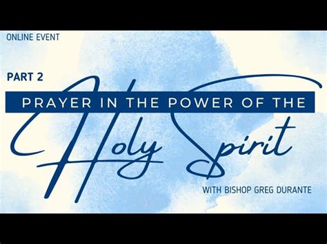 Prayer in the Power of the Holy Spirit.Part 2 | Crossmap Videos PH