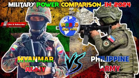 Myanmar Vs Philippine Military Comparison Military