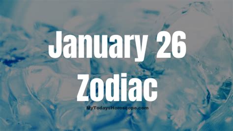 January 26 Zodiac Sign Personality, Compatibility, Traits and More