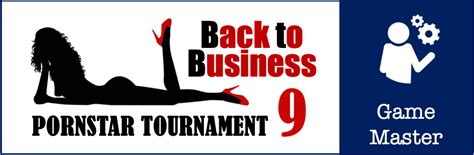 Pornstar Tournament Back To Business Rounds And Info Page