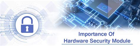 Importance Of Hardware Security Vitality Of Hms Why Hms