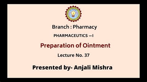 Pharmaceutics I Preparation Of Ointment AKTU Digital Education