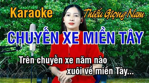 Chuyến Xe Miền Tây Karaoke Thiếu Giọng Nam Song Ca Với Ngọc Lan Thiết