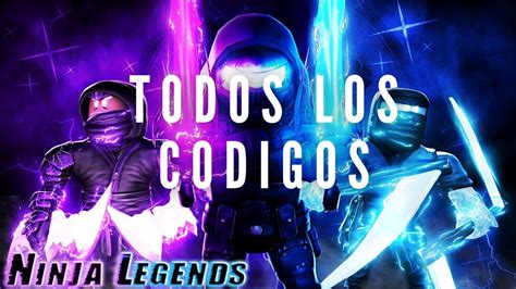 Todos Los C Digos De Ninja Legends Roblox Youtube