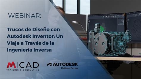 Webinar Trucos de Diseño con Autodesk Inventor Un Viaje a Través de