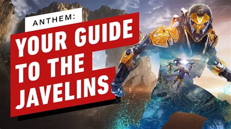 Anthem: Your Guide to the Javelins - YouTube