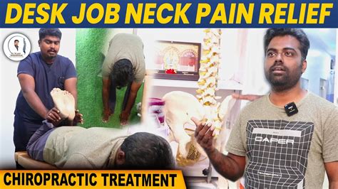 Neck Pain Relief For Desk Job Dr Vijay Non Surgical Chiropractic Treatment Youtube