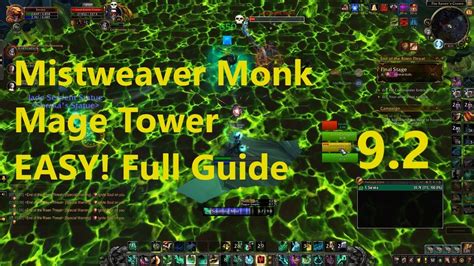 Mistweaver Monk Mage Tower Challenge Easy Full Guide End Of The Risen