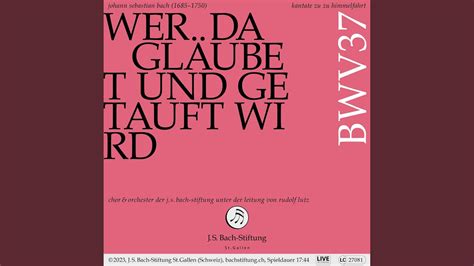 Wer Da Gläubet Und Getauft Wird Bwv 37 Iii Choral Duett Sopran