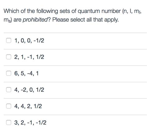 Solved Which Of The Following Sets Of Quantum Number N L Chegg