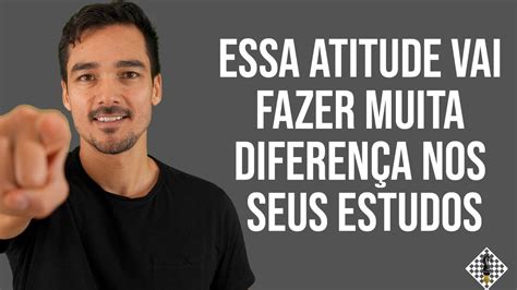 Essa atitude vai fazer muita diferença nos seus estudos YouTube