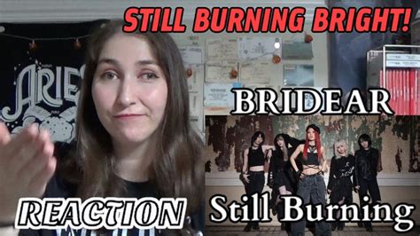 BRIDEAR Still Burning REACTION BethRobinson94 YouTube