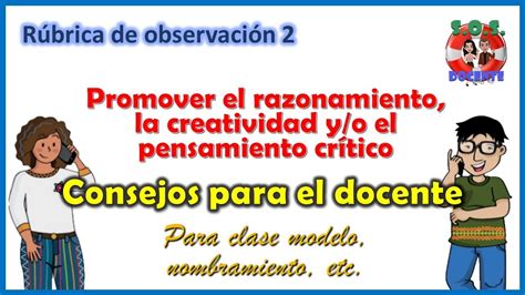 Promover el razonamiento la creatividad y o el pensamiento crítico