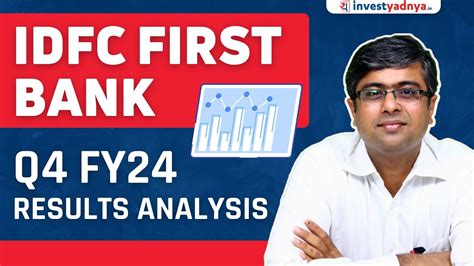 IDFC First Bank Q4 FY24 Results Analysis Parimal Ade YouTube