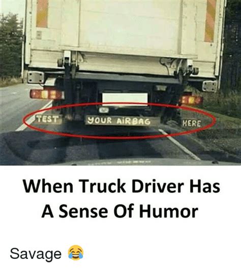 15 Truck Driver Memes That Will Fill Your Day With Humor