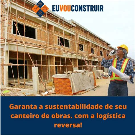 Garanta A Sustentabilidade De Seu Canteiro De Obras