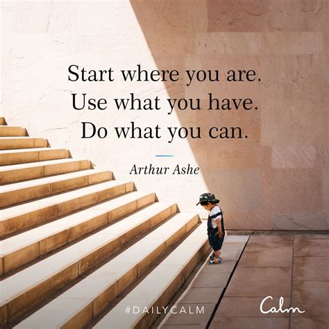 Start Where You Are Quote Arthur Ashe Shortquotes Cc