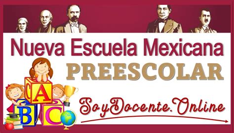 Supera Obst Culos Con La Nueva Escuela Mexicana En Preescolar