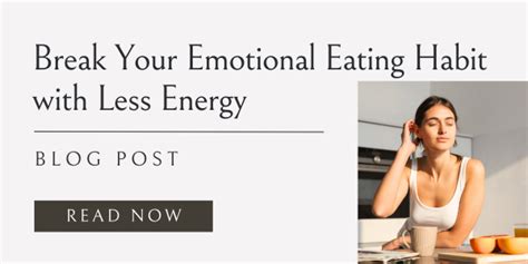 Break Your Emotional Eating Habit With Less Energy Kate M Johnston Eating Habit Coach For