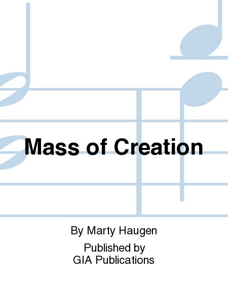 Mass Of Creation By Marty Haugen Cd Sheet Music Sheet Music Plus