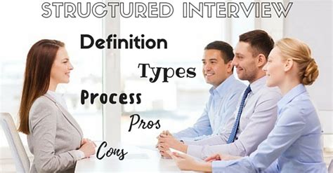 Structured Interview Definition Types Process Pros And Cons Wisestep