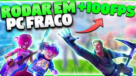 COMO RODAR FORTNITE EM PC FRACO EM 2024 Como Aumentar O FPS Do