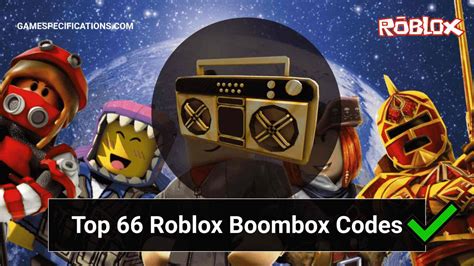 Top 66 Roblox Boombox Codes To Make Your Day - Game Specifications