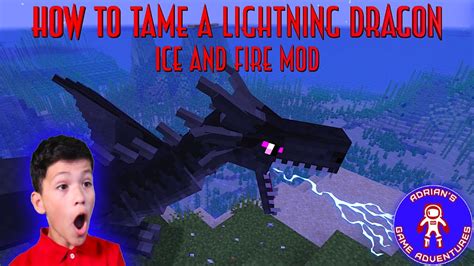 Minecraft How To Tame A Lightning Dragon Using The Ice And Fire Mod Youtube