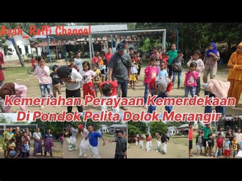 Kemeriahan Perlombaan Perayaan Kemerdekaan Di Pondok Pelita Dolok