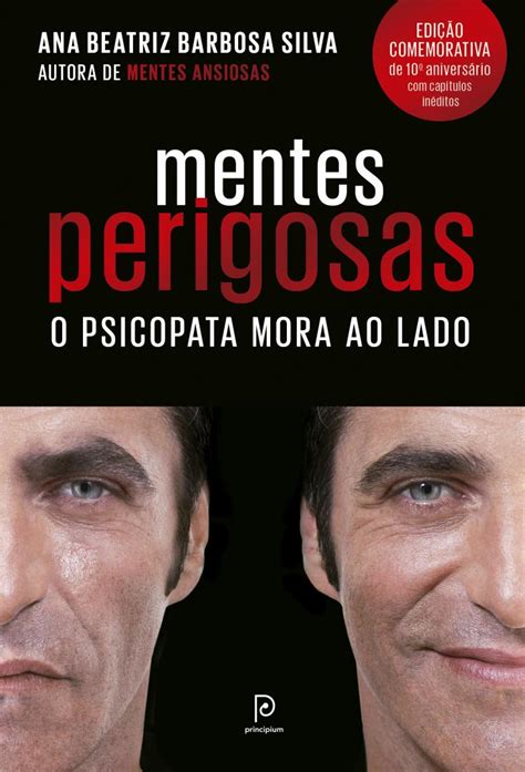 Mentes Perigosas O Psicopata Mora Ao Lado Edi O Comemorativa De