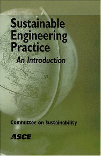 Sustainable Engineering Practice An Introduction By Sustainability