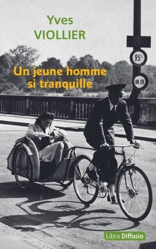 Un Jeune Homme Si Tranquille De Yves Viollier Grand Format Livre