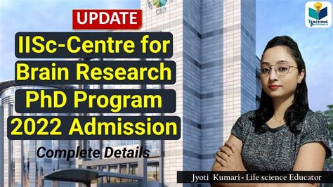 Iisc Centre For Brain Research Phd Program Admission Youtube