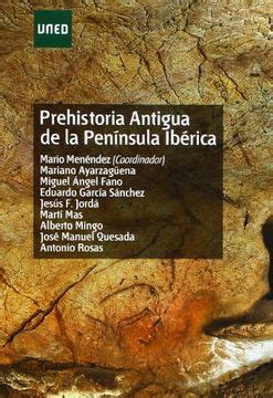 Libro Prehistoria Antigua de la Península Ibérica Grado De Mario