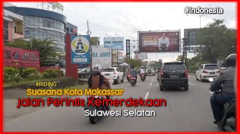 Kota Makassar Suasana Jln Perintis Kemerdekaan Sulawesi Selatan