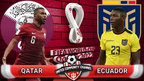 Qatar Vs Ecuador Live Stream World Cup Watchalong Youtube