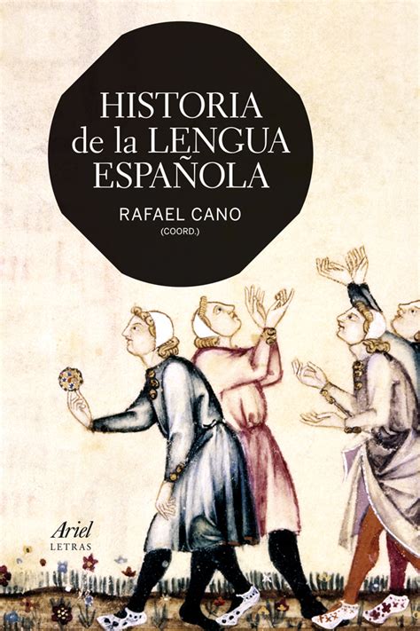 Encuentros De Lecturas Historia De La Lengua Espa Ola